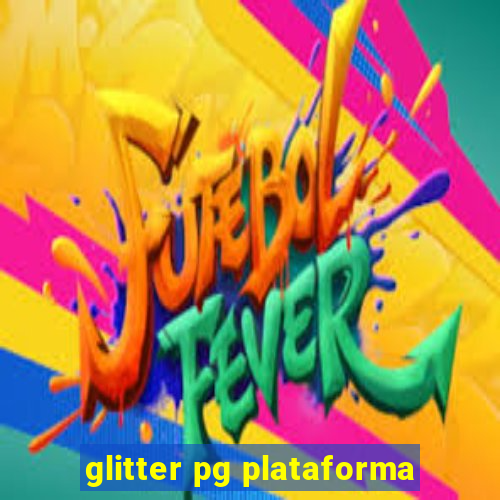 glitter pg plataforma